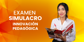 Examen Simulacro N° 10 - Innovación pedagógica