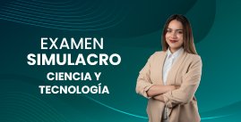 Examen Simulacro N° 05 - Ciencia y Tecnología