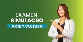 Examen Simulacro N° 05 - Arte y Cultura